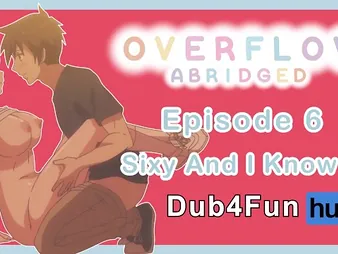 Dub4Funhub's Classroom rip Relating to with the Bestie - Overflow Abridged Ep six